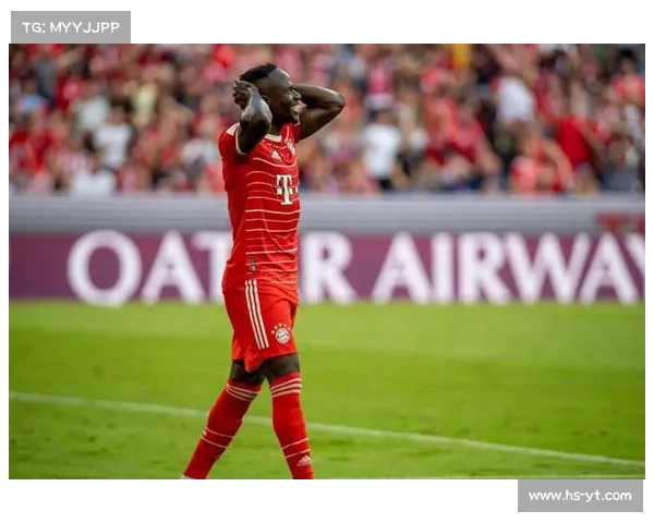 拜仁马内伤愈回归时间全解析及对球队未来表现的深远影响 拜仁马内伤愈回归时间全解析及对球队未来表现的深远影响